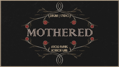 MOTHERED - A ROLE-PLAYING HORROR GAME Free Download
