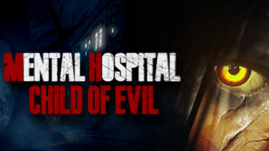 Mental Hospital - Child of Evil Free Download