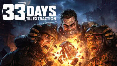 33 Days till Extraction Free Download
